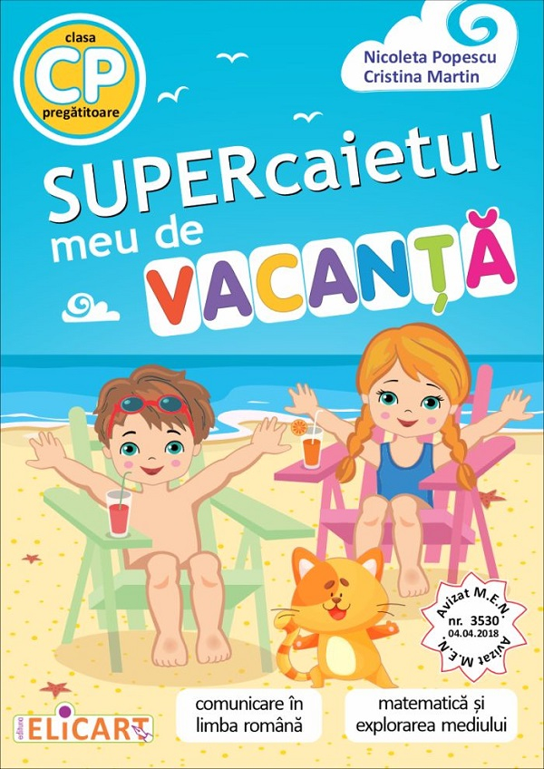 Supercaietul meu de vacanta - Clasa pregatitoare - Nicoleta Popescu , Cristina Martin [1]
