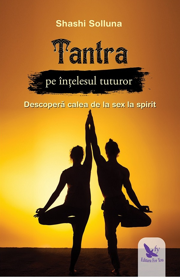 Tantra pe intelesul tuturor - Shashi Solluna [1]