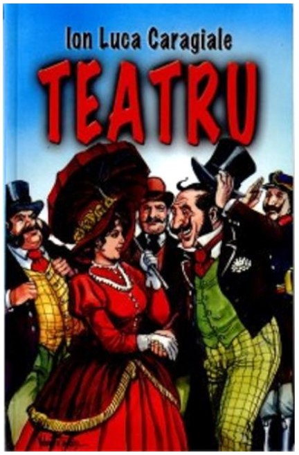 Teatru - Ion Luca Caragiale [1]