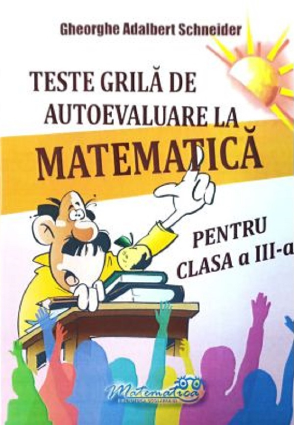 Teste grila de autoevaluare la matematica - Clasa 3 [1]