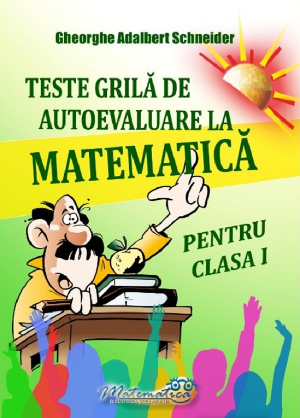 Teste grila de autoevaluare matematica - Clasa 1 [1]