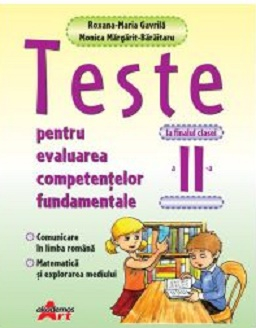 Teste pentru evaluarea competentelor fundamentale la finalul clasei a II a [2]
