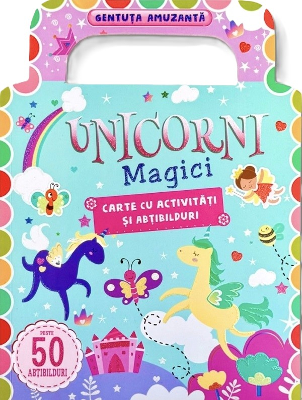Unicorni magici: Carte cu activitati si abtibilduri. Gentuta amuzanta [1]