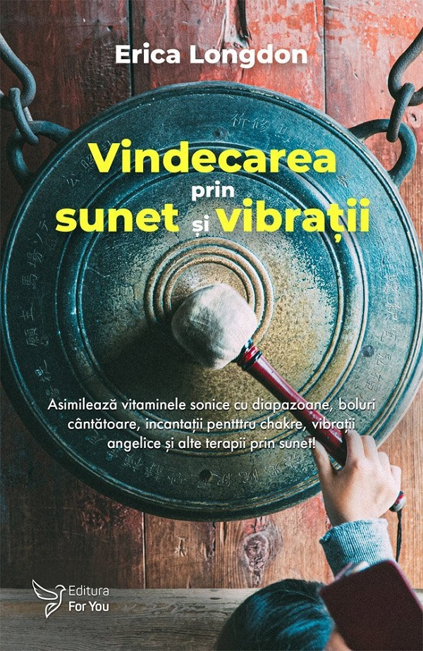 Vindecarea prin sunet si vibratii [1]