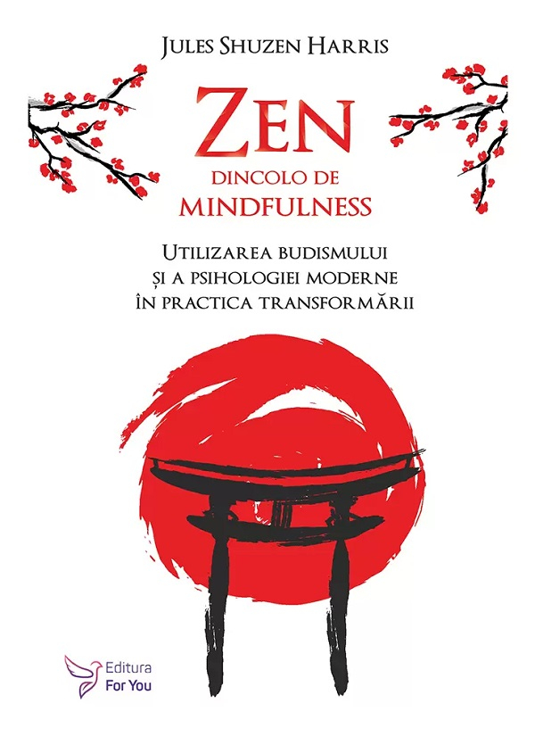 Zen dincolo de mindfulness-	Jules Shuzen Harris [1]