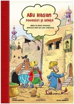 Carti pentru copii - Abu Hasan - Povestiri si schite. Benzi desenate