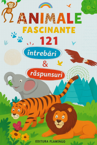 Carti Educative - Animale Fascinante  121 Intrebari si Raspunsuri