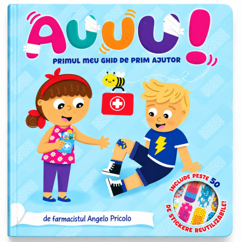 AUUUU! Primul meu ghid de prim ajutor