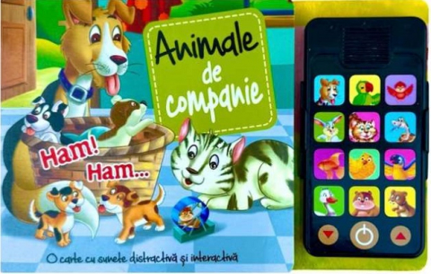 Carti cu sunete - Carte cu sunete. Animale de companie