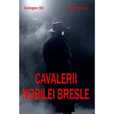 SF & Fantasy - Cavalerii nobilei bresle - Pavel Corut