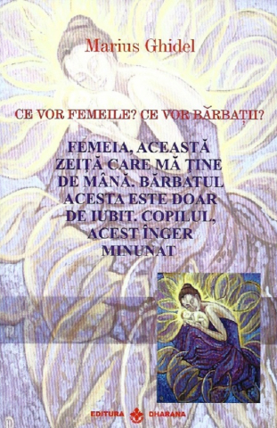 Ce vor femeile? Ce vor barbatii?