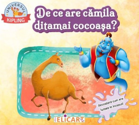 Beletristica - De ce are camila ditamai cocoasa? Descopera cum era lumea la inceput