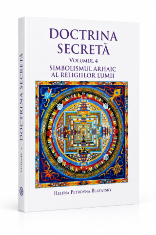 Doctrina Secreta Vol.4-Simbolismul arhaic al religiilor lumii