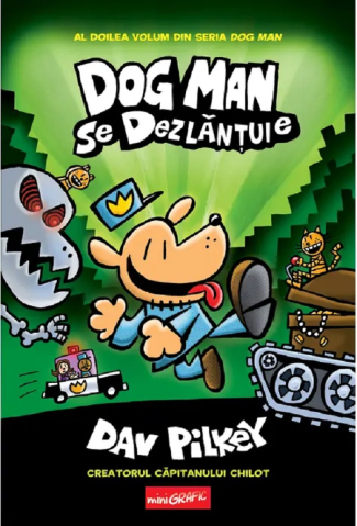 Benzi desenate - Dog Man se dezlănțuie. Seria Dog Man Vol.2 - Dav Pilkey