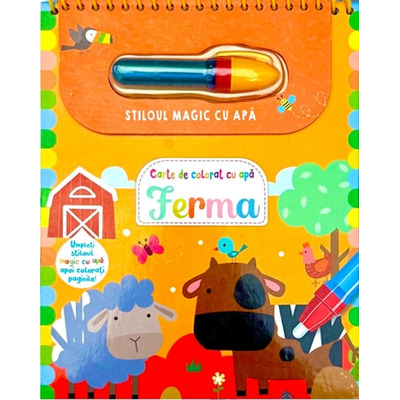 Practic pentru copii - Ferma. Stiloul magic cu apa