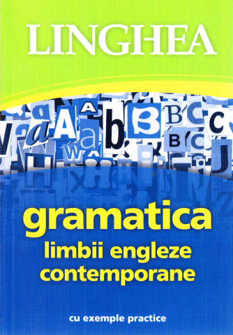 Engleza - Gramatica limbii engleze contemporane cu exemple practice