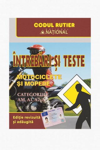 Legislatie rutiera - Intrebari si Teste Motociclete si Mopede 2026