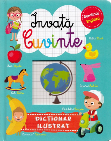 Carti pentru copii - Invata cuvinte. Romana-engleza - Dictionar Ilustrat