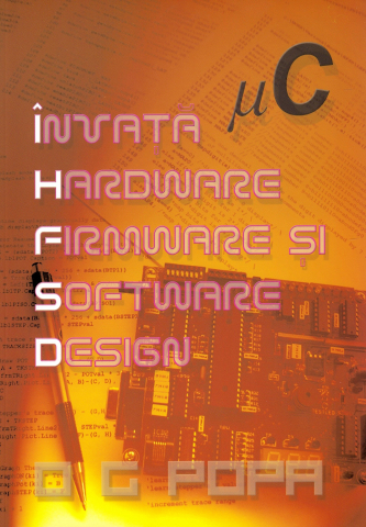 It Computere - Invata hardware, firmware si software design - O.G.Popa