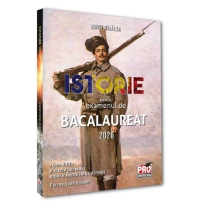 Culegeri Auxiliare - Istorie pentru examenul de bacalaureat 2026