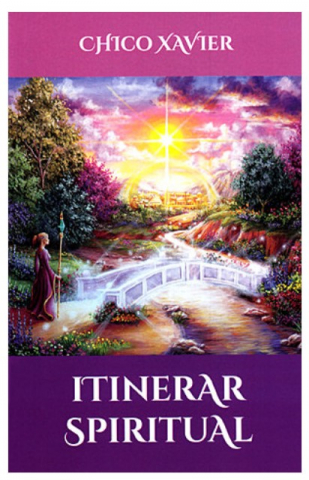 Dezvoltare Spirituala - Itinerar spiritual - Chico Xavier