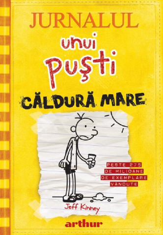 Jurnalul unui pusti Vol.4: Caldura mare -  Jeff Kinney