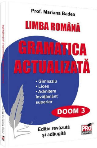 Culegeri Auxiliare - Limba romana, gramatica actualizata pentru elevi
