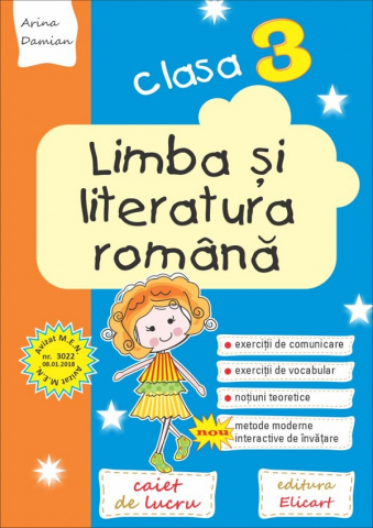 Culegeri Auxiliare - Limba si literatura romana - Clasa 3 - Caiet de lucru -Arina Damian