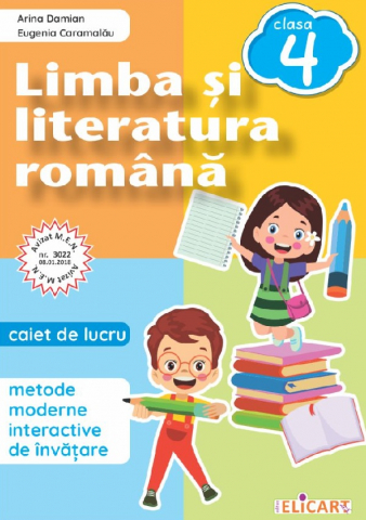 Culegeri Auxiliare - Limba si literatura romana - Clasa 4 - Caiet de lucru - Eugenia Caramalau , Arina Damian