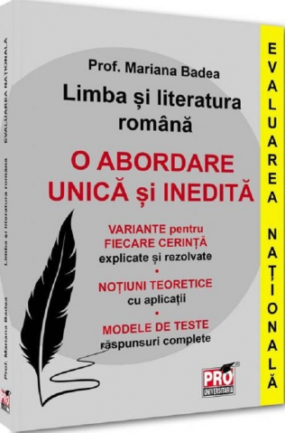 Culegeri Auxiliare - Limba si literatura romana. Evaluarea Nationala. O abordare unica si inedita-