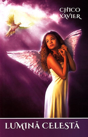 Dezvoltare Spirituala - Lumina celesta - Chico Xavier