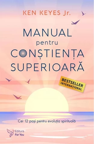 Stiinta si filosofie - Manual pentru constienta superioara-Ken Keyes Jr.