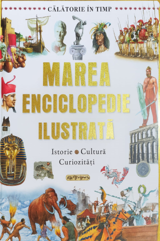 Enciclopedii - Marea enciclopedie ilustrata