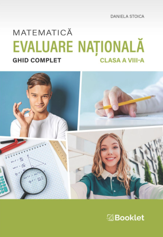 Culegeri Auxiliare - Matematica - Ghid complet pentru Evaluarea Nationala - clasa a VIII-a