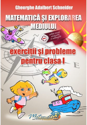 Culegeri Auxiliare - Matematica si explorarea mediului - Clasa 1 - Exercitii si probleme