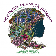 Minte corp - Minunata planeta pamant Calatorie in culori prin peisaje fascinante -  Melpomeni Chatzipanagiotou