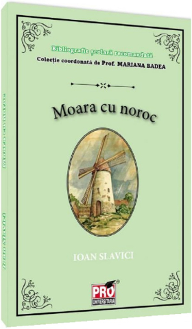 Literatura romana - Moara cu noroc -  Ioan Slavici