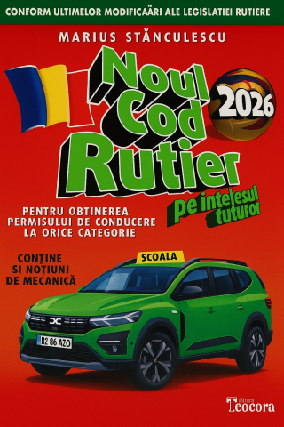 Noul Cod Rutier pe intelesul tuturor 2026 -Marius Stanculescu