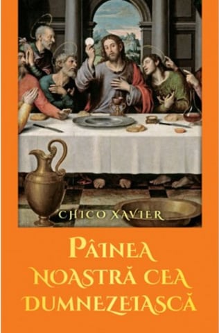 Stiinta si filosofie - Painea noastra cea dumnezeiasca - Chico Xavier