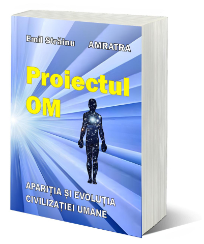 Proiectul Om -Amratra - Emil Strainu