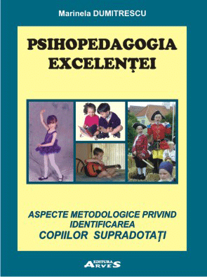 Psihologie Practica - PSIHOPEDAGOGIA EXCELENTEI (copii supradotati)