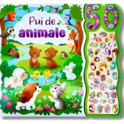 Carte Prescolara - Pui de Animale - 50 sunete