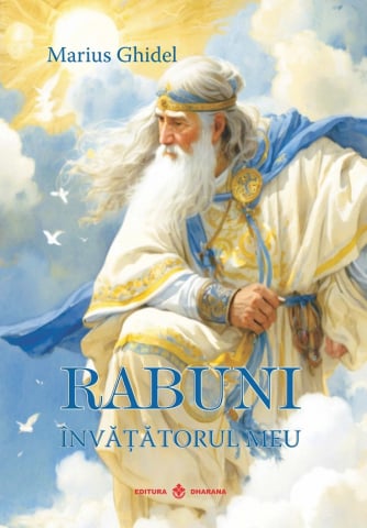 Rabuni. Invatatorul meu Vol.1 -Marius Ghidel