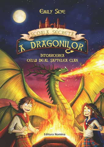 Scoala secreta a dragonilor Vol.3. Intoarcerea celui de-al saptelea clan