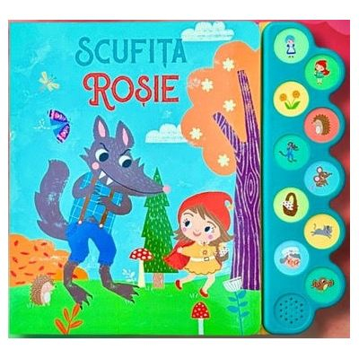 Carti cu sunete - Scufita Rosie - Carte cu 10 sunete