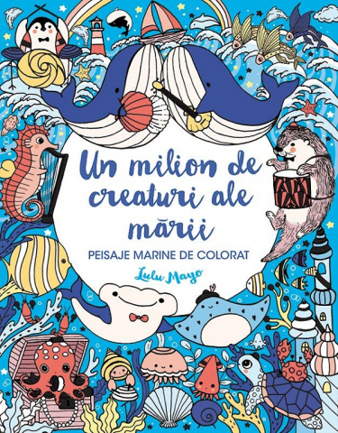 Carti de colorat Adulti - Un milion de creaturi ale marii. Peisaje marine de colorat