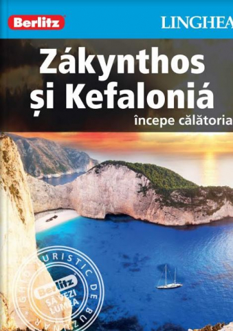 Ghid Turistic - Zakynthos si Kefalonia: Incepe calatoria