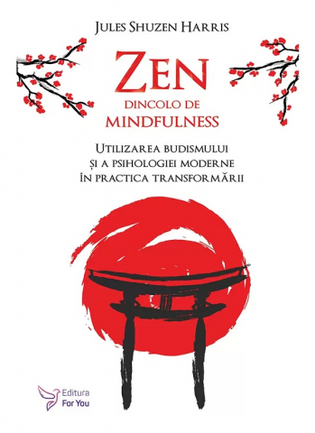 Zen dincolo de mindfulness-	Jules Shuzen Harris