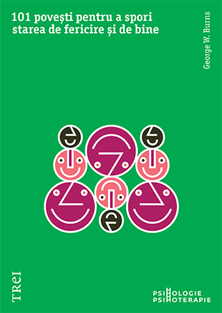 Psihologie - 101 povesti pentru a spori starea de fericire si de bine