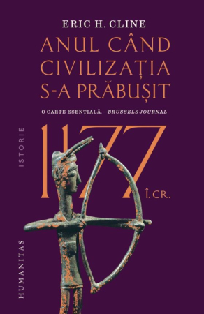NOUTĂȚI ÎN LIBRĂRIE - 1177 î.Cr. Anul când civilizaţia s-a prăbuşit